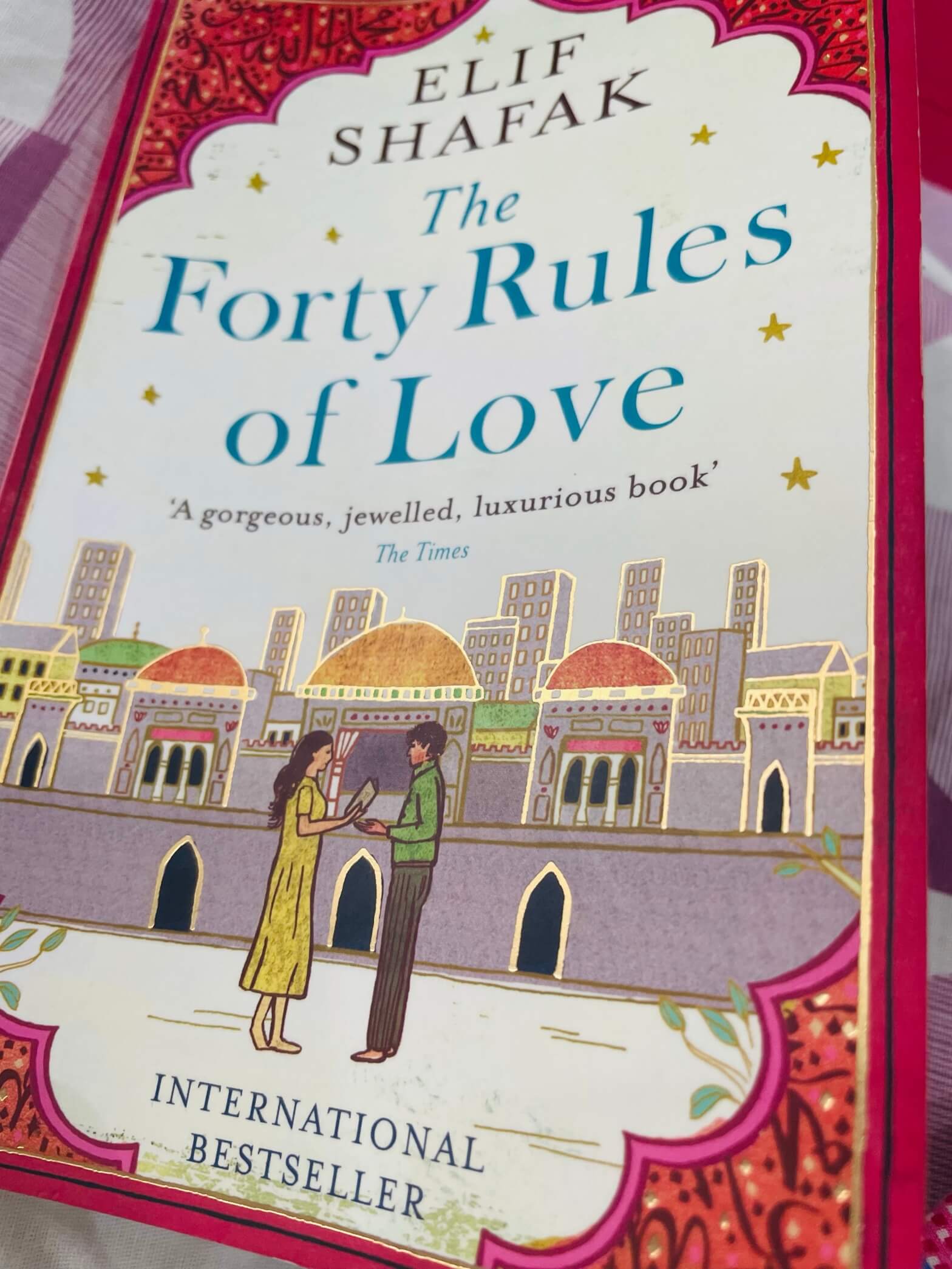 My take on the book- The Forty Rules of Love by Elif Shafak